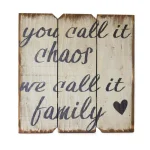 Unbranded Boulder Innovations 16 in. x 16 in. "You Call It Chaos We Call It Family" Rustic Wood Wall Art Sign thumbnail 2