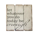 Unbranded Let Whatever You Do Today 16 in. x 16 in. Wood Wall Art Rustic Sign thumbnail 2