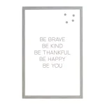 Petal Lane Home Be Brave Be Kind Be Thankful Magnetic Memo Board, Warm Gray Frame thumbnail 1