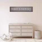Pinnacle Patton Wall Decor Dr. Seuss Today Is Your Day Framed Wood Wall Art, 49 in. x 11 in. thumbnail 1