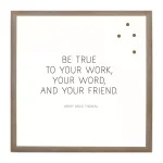 Petal Lane Home Be True To Your Work Magnetic Memo Board with Rustic Brown Frame thumbnail 1